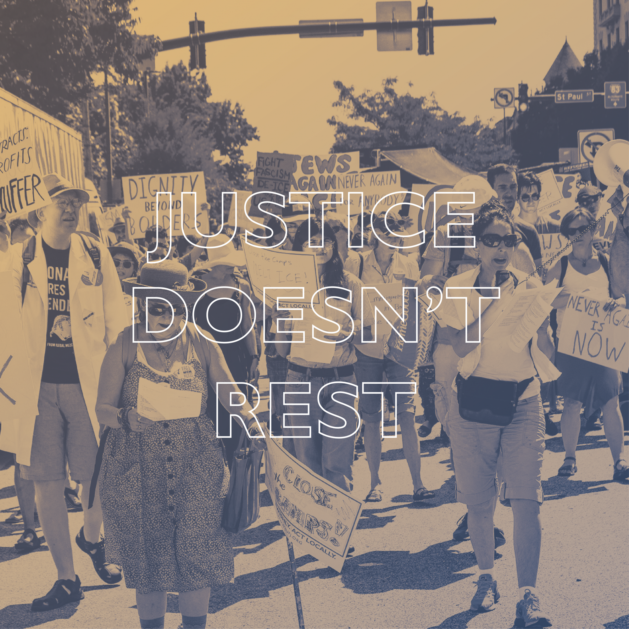JUFJers marching with text overlay: Justice Doesn't Rest