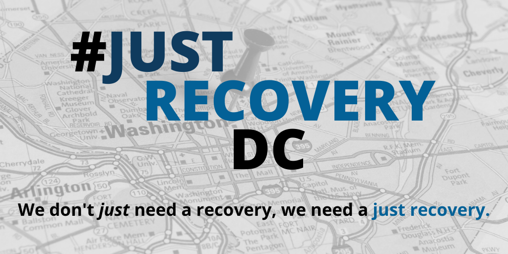 #JustRecoveryDC: We don't just need a recovery, we need a just recovery.