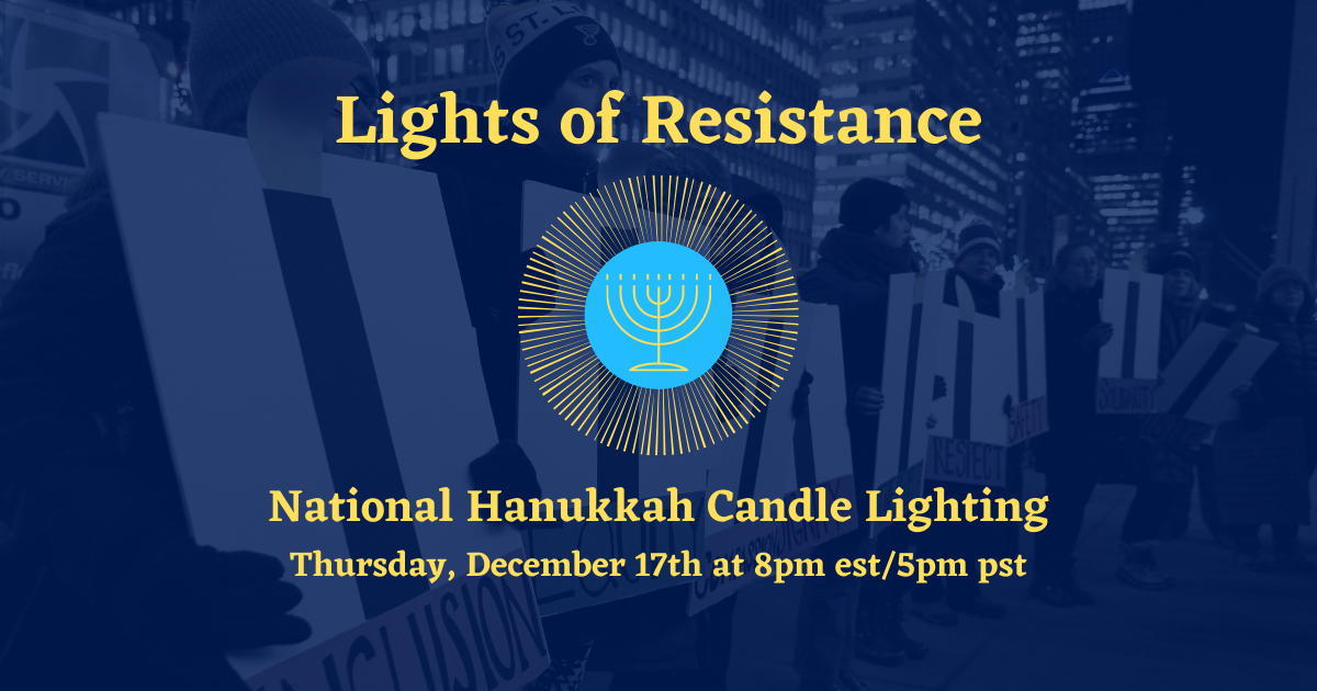 Yellow hanukkiyah on blue circle with text: Lights of Resistance: National Hanukkah Candle Lighting