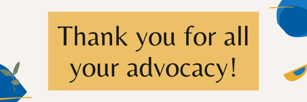 Thank you for all your advocacy!