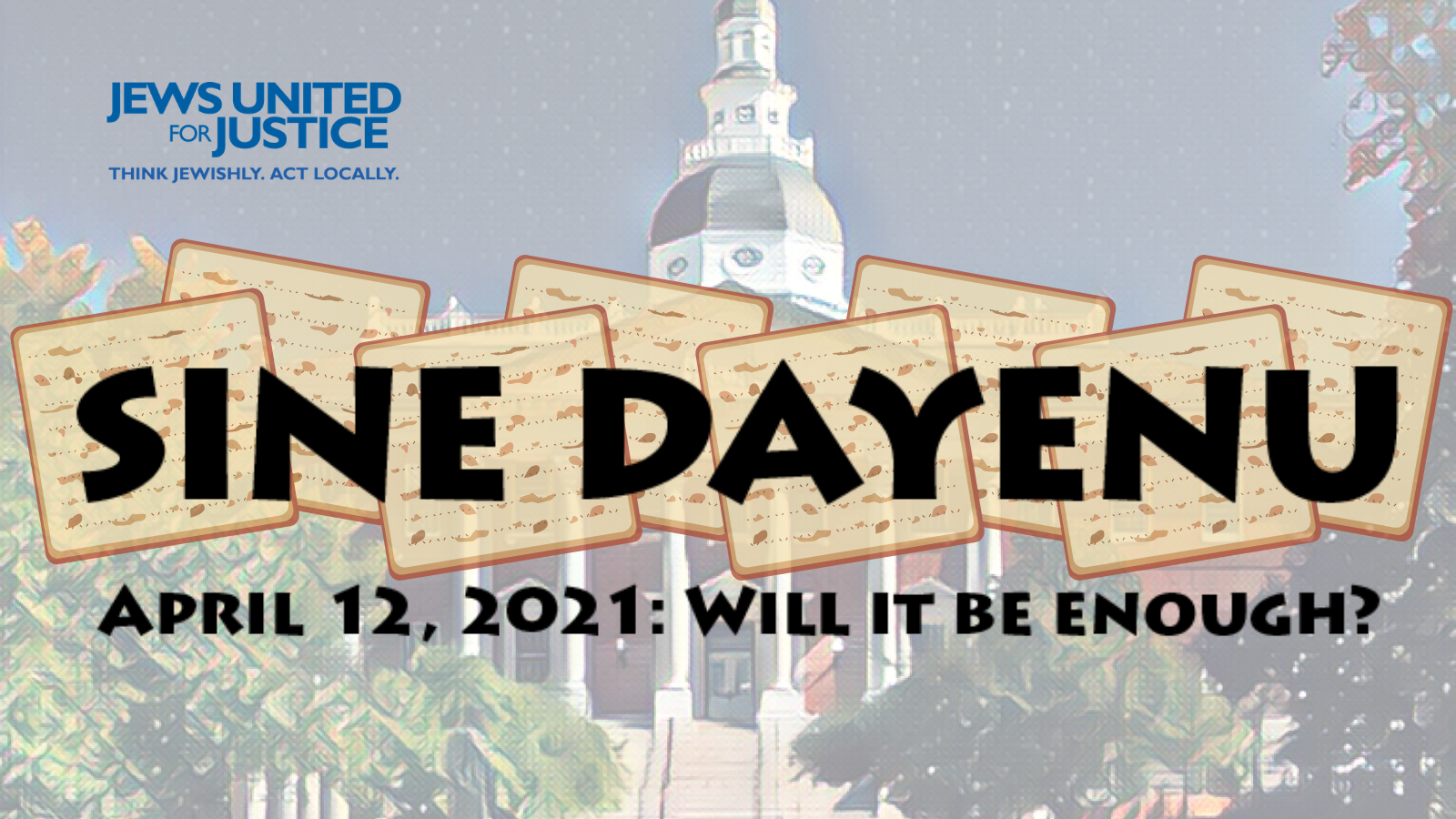 A cartoonized destaurated state building in annapolis with matzoh and the words Sine Dayenu overlayed on top