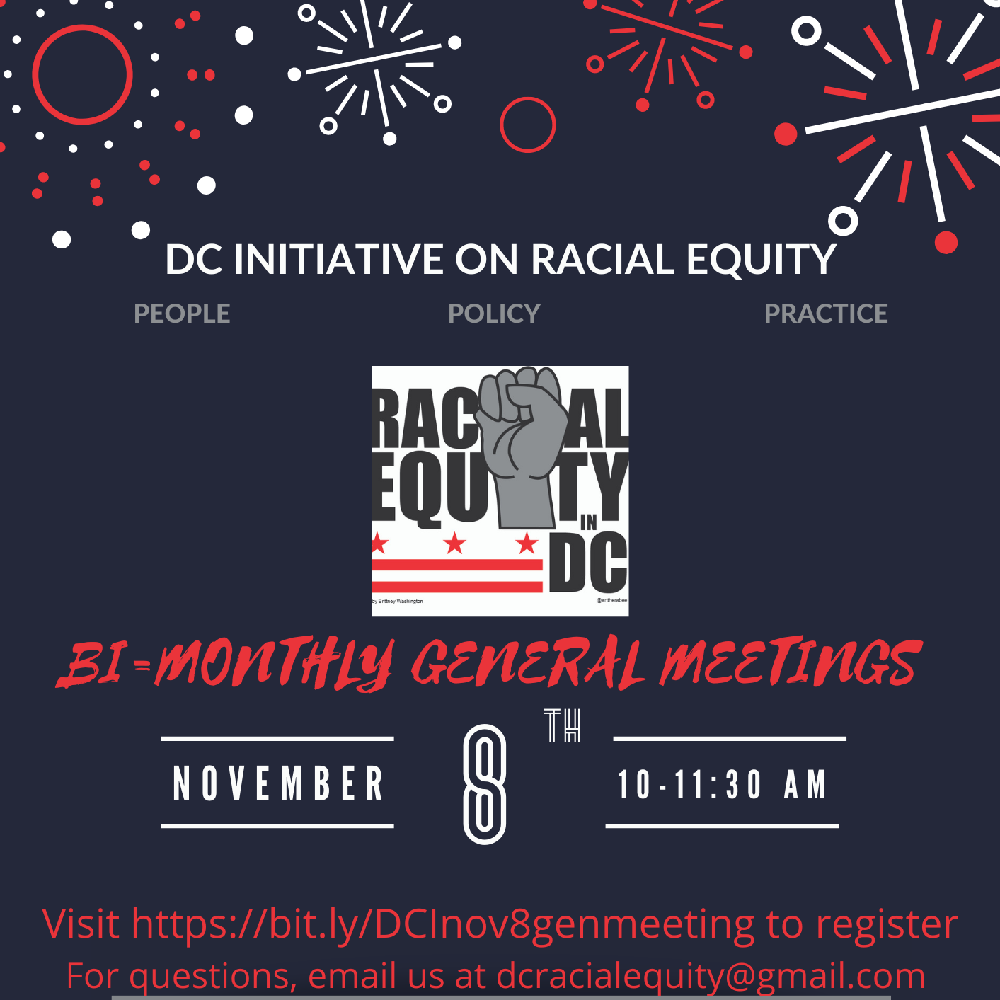 DC Initiative on Racial Equity Bi-Monthly General Meeting