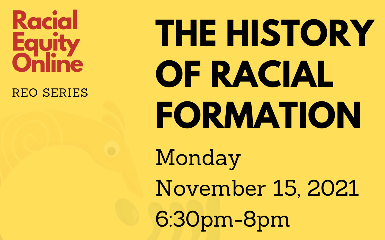 Racial Equity Online Series: The History of Racial Formation