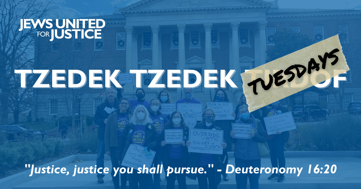JUFJers at the Maryland statehouse with text overlay: Tzedek Tzedek Tirdof. Tirdof is covered with a piece of tape that says Tuesdays.