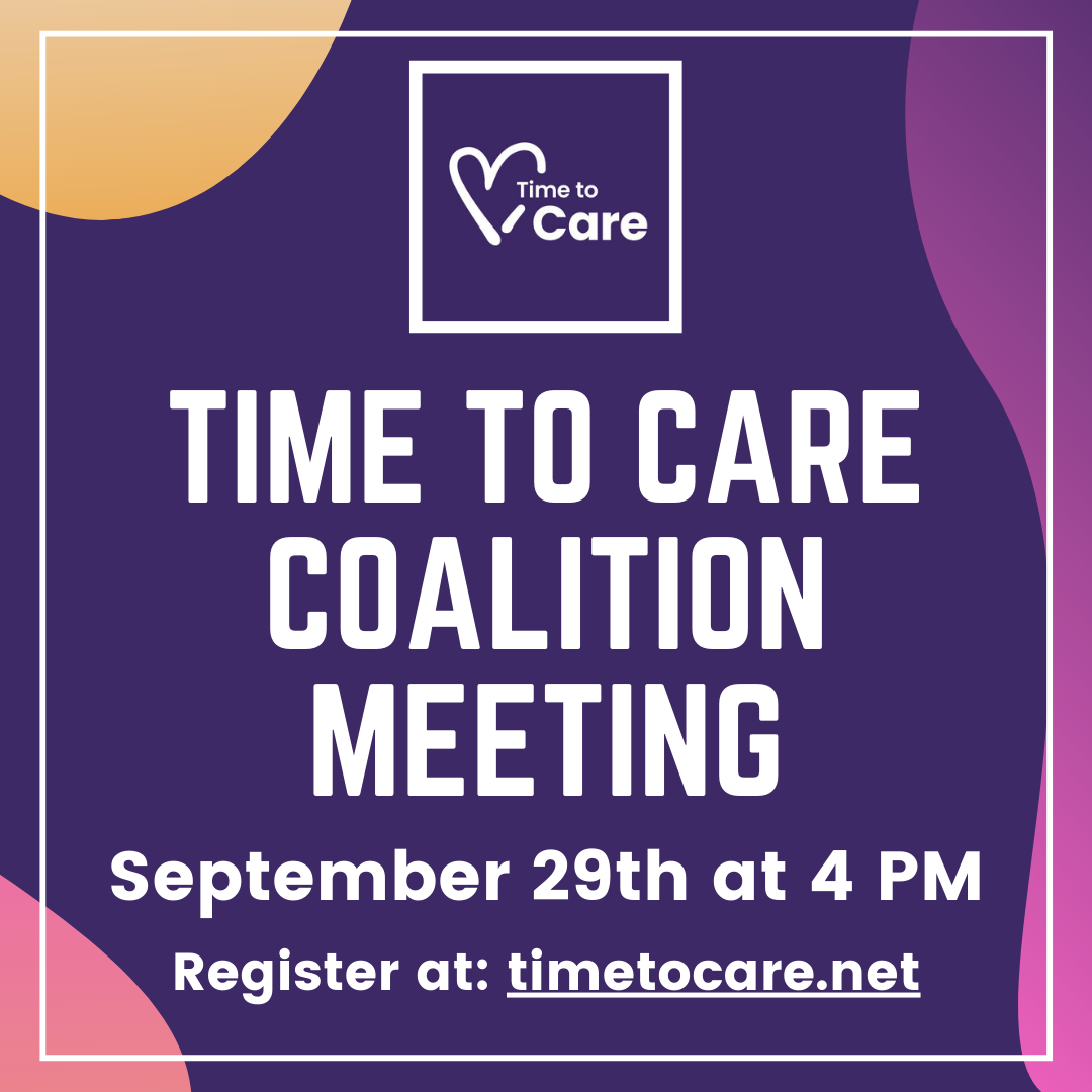 Time to Care Coalition Meeting September 29th at 4 PM - Register at timetocare.net