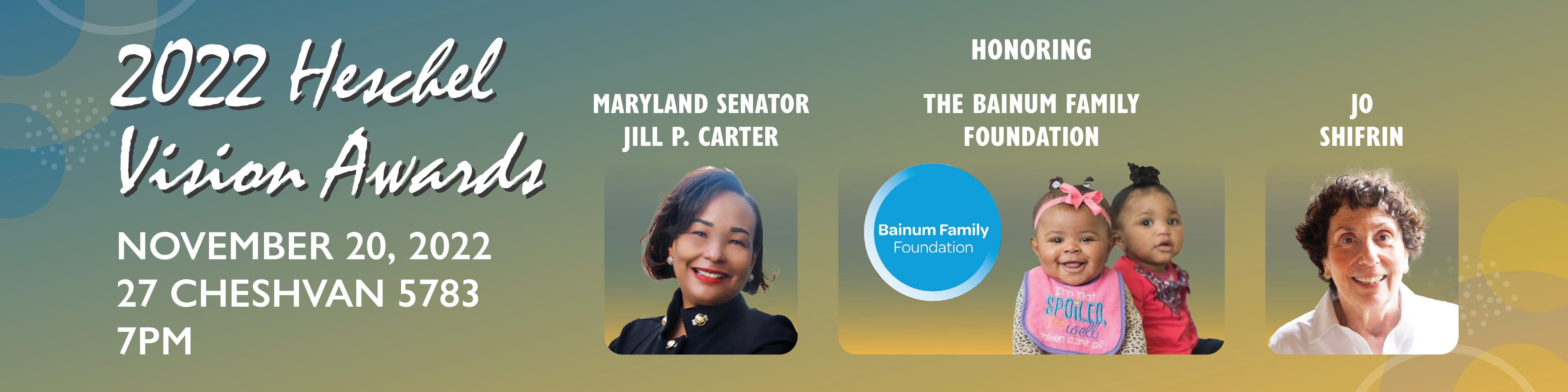 2022 Heschel Vision Awards honoring Maryland Senator Jill P. Carter, the Bainum Family Foundation, Jo Shifrin