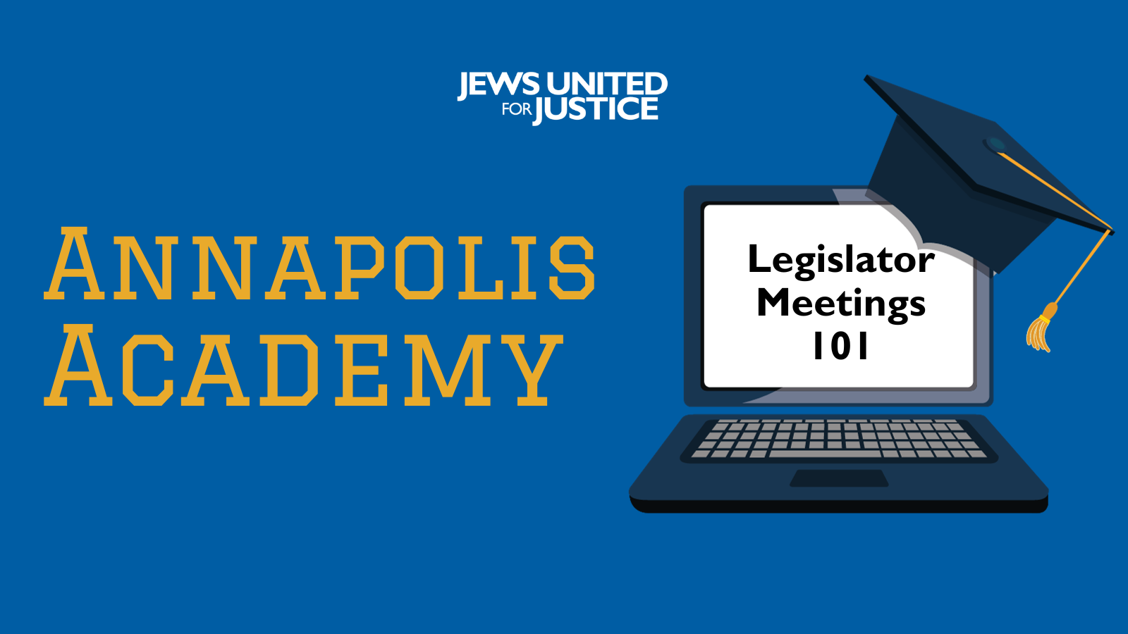 Annapolis Academy Legislator Meetings 101 graphic